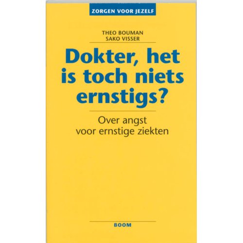 Boom Amsterdam Dokter Het Is Toch Niets Ernstigs Zorgen Voor Jezelf Theo Bouman boom amsterdam kopen in de aanbieding Boom Amsterdam Dokter Het Is Toch Niets Ernstigs Zorgen Voor Jezelf Theo Bouman boom amsterdam kopen in de aanbieding