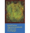 Algemene menskunde als basis voor de pedagogie - Werken en voordrachten