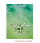 Zonder hem kan ik niets doen