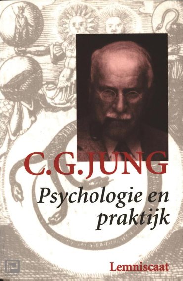 Psychologie en praktijk - Verzameld werk C.G. Jung