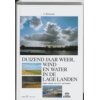 Duizend jaar weer, wind en water in de Lage Landen / 4 1575-1675