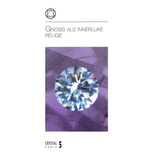 Rozekruis Pers Gnosis Als Innerlijke Religie Crystalserie rozekruis pers kopen in de aanbieding Rozekruis Pers Gnosis Als Innerlijke Religie Crystalserie rozekruis pers kopen in de aanbieding
