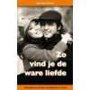 Zo vind je de ware liefde