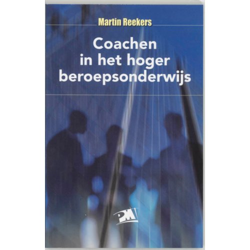 Boom Amsterdam Coachen In Het Hoger Beroepsonderwijs Pm Reeks Martin Reekers boom amsterdam kopen in de aanbieding