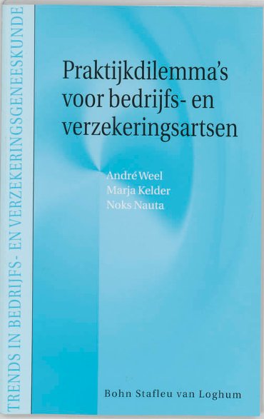 Praktijkdilemma's voor bedrijfs- en verzekeringsartsen