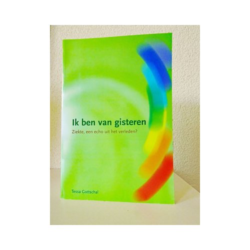 Gottswaal Vof Ik Ben Van Gisteren - T. Gottschal