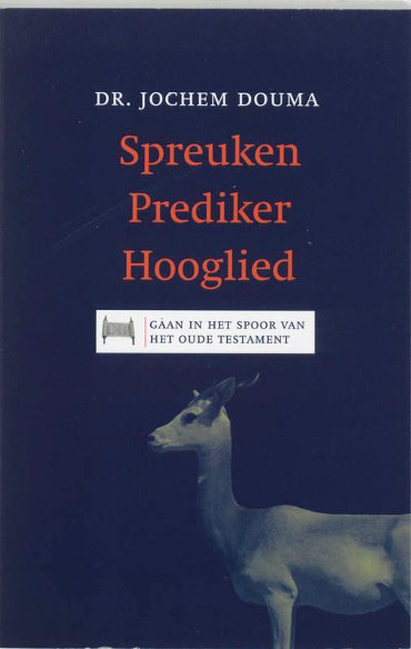 Spreuken Prediker Hooglied