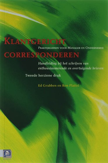 Klantgericht corresponderen - Praktijkgidsen voor manager en ondernemer