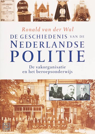 de geschiedenis van de Nederlandse politie / De vakorganisatie en het beroepsonderwijs