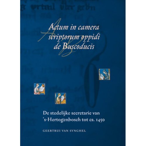 Verloren Actum In Camera Scriptorum Oppidi De Buscoducis Middeleeuwse Studies En Bronnen G Van Synghel verloren kopen in de aanbieding Verloren Actum In Camera Scriptorum Oppidi De Buscoducis Middeleeuwse Studies En Bronnen G Van Synghel verloren kopen in de aanbieding