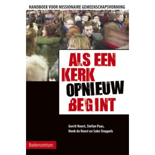 Vbk Media Als Een Kerk Opnieuw Begint G Noort vbk media kopen in de aanbieding Vbk Media Als Een Kerk Opnieuw Begint G Noort vbk media kopen in de aanbieding