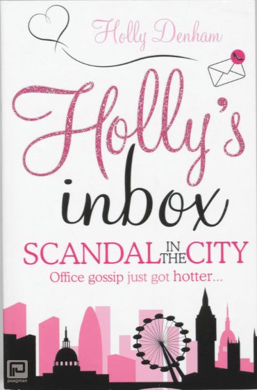 Holly's Inbox Scandal in the City