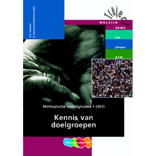 Thiememeulenhoff Methodische Vaardigheden 1 301 Kennis Van Doelgroepen Traject Welzijn Ac Verhoef thiememeulenhoff kopen in de aanbieding Thiememeulenhoff Methodische Vaardigheden 1 301 Kennis Van Doelgroepen Traject Welzijn Ac Verhoef thiememeulenhoff kopen in de aanbieding