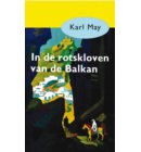 In de rotskloven van de Balkan - Karl May