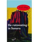 De rotsvesting in Sonora - Karl May