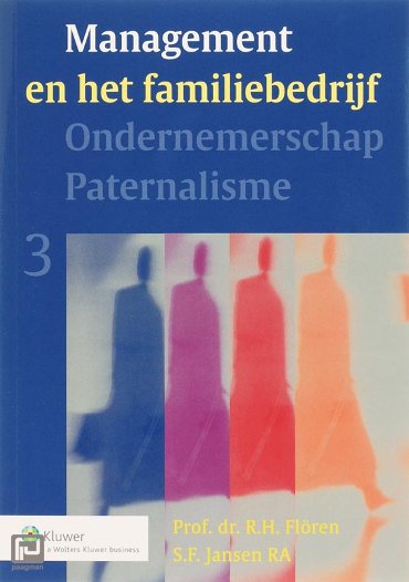 Management in het familiebedrijf - Ondernemerschap Paternalisme