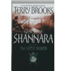 Genesis of Shannara / 3 Gypsy Morph