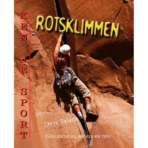 Rotsklimmen Ken Je Sport Chris Oxlade uitgeverij ars scribendi kopen in de aanbieding