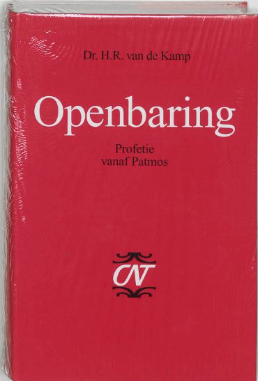 Openbaring - Commentaar op het Nieuwe Testament Derde serie Afdeling Katholieke Brieven en Openbaring