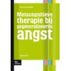 metacognitieve therapie bij gegeneraliseerde angst - Protocollen voor de GGZ