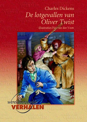 De lotgevallen van Oliver Twist - Wereldberoemde verhalen
