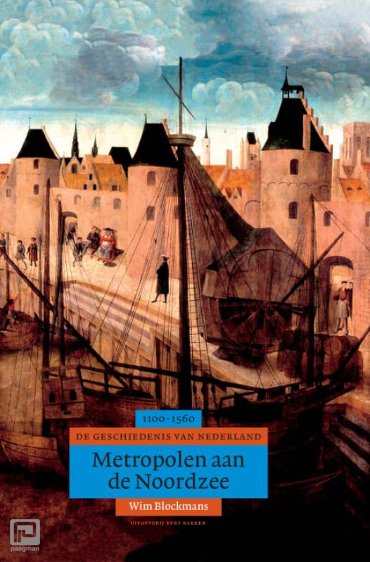 Metropolen aan de Noordzee - Algemene geschiedenis van Nederland