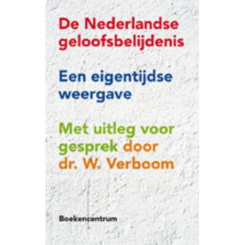 Vbk Media De Nederlandse Geloofsbelijdenis W Verboom vbk media kopen in de aanbieding Vbk Media De Nederlandse Geloofsbelijdenis W Verboom vbk media kopen in de aanbieding