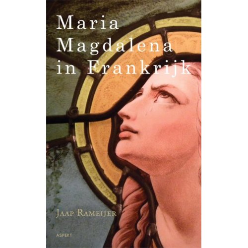 Aspekt B.V., Uitgeverij Maria Magdalena In Frankrijk - Jaap Rameijer