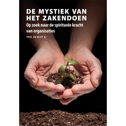 Multilibris De Mystiek Van Het Zakendoen Manresa Paul De Blot multilibris kopen in de aanbieding Multilibris De Mystiek Van Het Zakendoen Manresa Paul De Blot multilibris kopen in de aanbieding