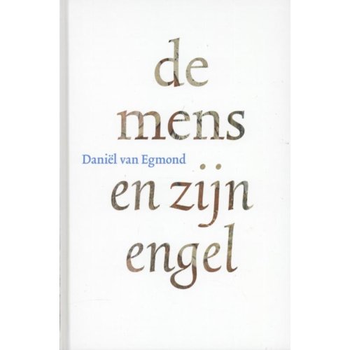Ef Ef Media De Mens En Zijn Engel Daniel Van Egmond ef ef media kopen in de aanbieding