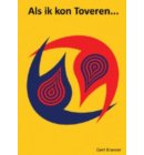 Als ik kon toveren...