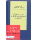 Contracteren in de internationale praktijk - Recht en praktijk