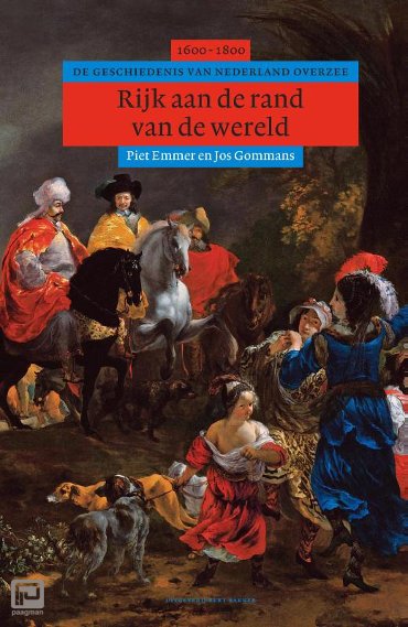 Rijk aan de rand van de wereld - Algemene geschiedenis van Nederland
