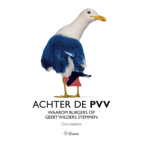 Eburon Achter De Pvv Chris Aalberts eburon kopen in de aanbieding Eburon Achter De Pvv Chris Aalberts eburon kopen in de aanbieding