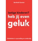 Lastige kinderen? Heb jij even geluk