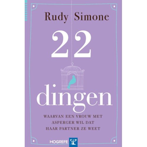 Hogrefe 22 Dingen Waarvan Een Vrouw Met Asperger Wil Dat Haar Partner Ze Weet Rudy Simone hogrefe kopen in de aanbieding Hogrefe 22 Dingen Waarvan Een Vrouw Met Asperger Wil Dat Haar Partner Ze Weet Rudy Simone hogrefe kopen in de aanbieding