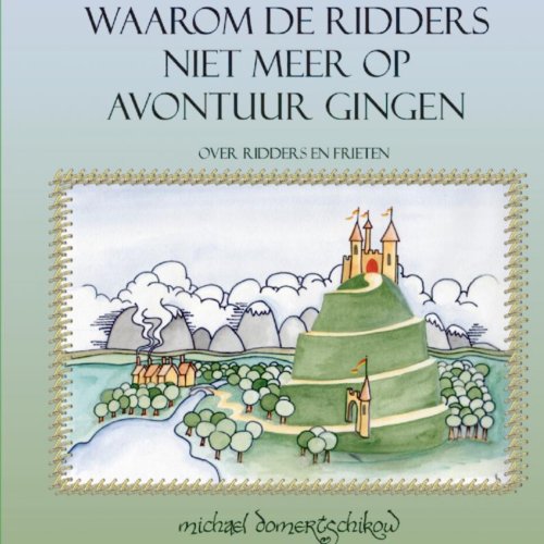 Mijnbestseller Waarom De Ridders Niet Meer Op Avontuur Gingen Michael Domertschikow mijnbestseller kopen in de aanbieding Mijnbestseller Waarom De Ridders Niet Meer Op Avontuur Gingen Michael Domertschikow mijnbestseller kopen in de aanbieding
