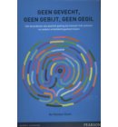Geen gevecht, geen gebijt, geen gegil