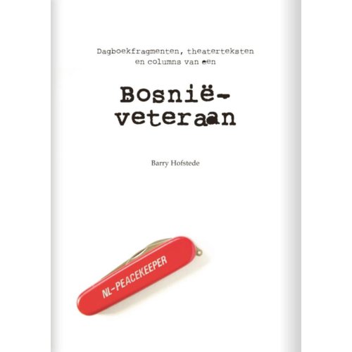 Vrije De Bosnie Veteraan Barry Hofstede vrije de kopen in de aanbieding