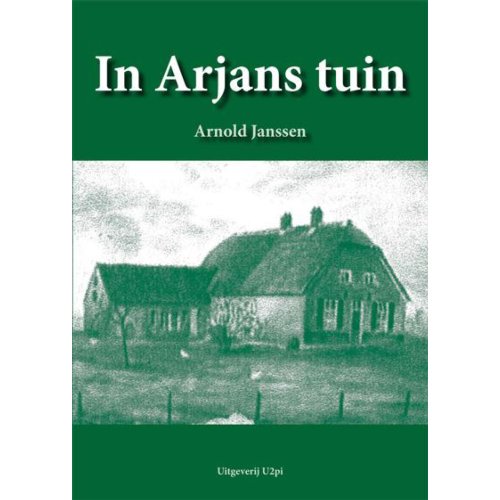 U2Pi In Arjans Tuin Arnold Janssen u2pi kopen in de aanbieding U2Pi In Arjans Tuin Arnold Janssen u2pi kopen in de aanbieding