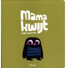 Mama kwijt