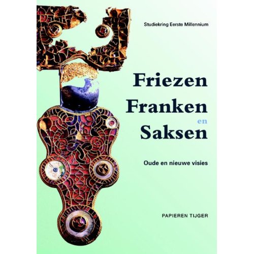 Papieren Tijger Friezen Franken En Saksen Vergeten Verleden Van De Lage Landen Marco Mostert papieren tijger kopen in de aanbieding Papieren Tijger Friezen Franken En Saksen Vergeten Verleden Van De Lage Landen Marco Mostert papieren tijger kopen in de aanbieding