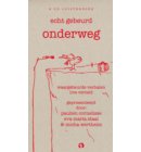 Echt gebeurd onderweg