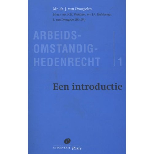 Uitgeverij Paris Een Introductie 1 Arbeidsomstandighedenrecht J Van Drongelen uitgeverij paris kopen in de aanbieding Uitgeverij Paris Een Introductie 1 Arbeidsomstandighedenrecht J Van Drongelen uitgeverij paris kopen in de aanbieding