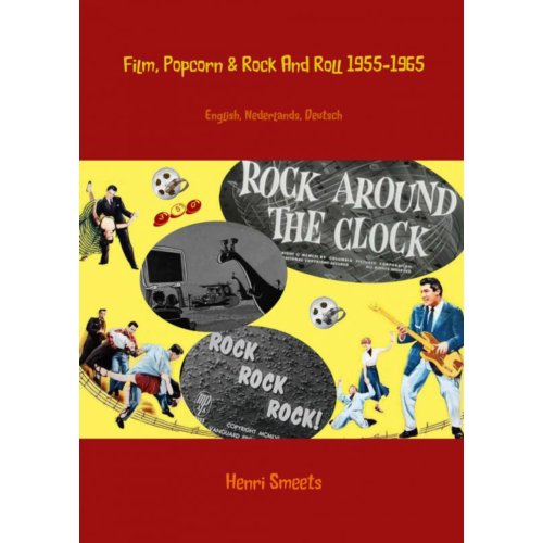 Mijnbestseller B.V. Film, Popcorn And Rock And Roll 1955-1965 - Henri Smeets