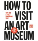 How to visit an art museum
