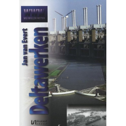 Ellessy Deltawerken Wij Willen Weten Jan Van Evert ellessy kopen in de aanbieding Ellessy Deltawerken Wij Willen Weten Jan Van Evert ellessy kopen in de aanbieding