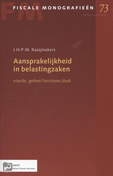 Aansprakelijkheid in belastingzaken - Fiscale monografieën
