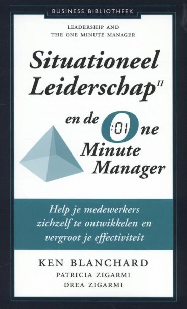 Situationeel leiderschap II en de one minute manager - Business bibliotheek