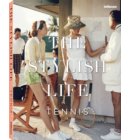 The Stylish Life Tennis